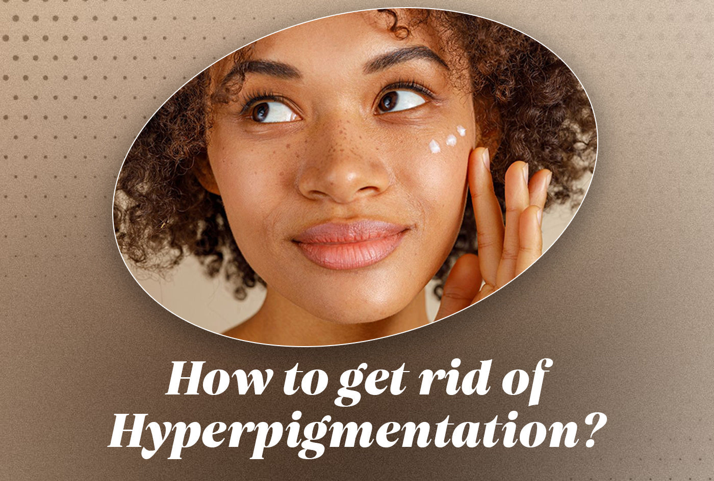 How to Get Rid of Hyperpigmentation: 5 Korean Products for it