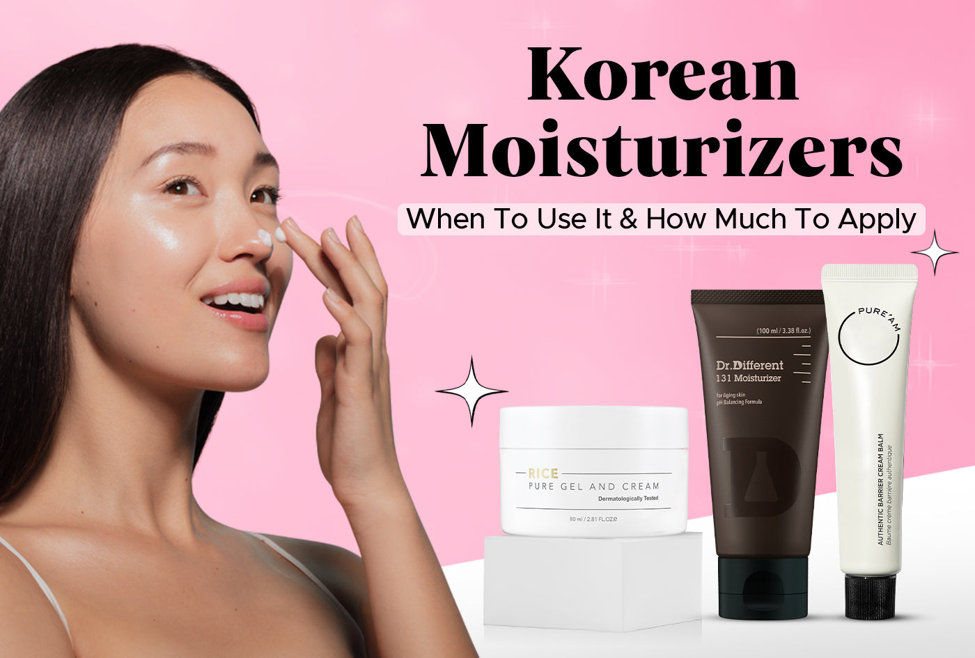 Korean Moisturizers: When To Use It And How Much To Apply